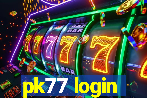 pk77 login